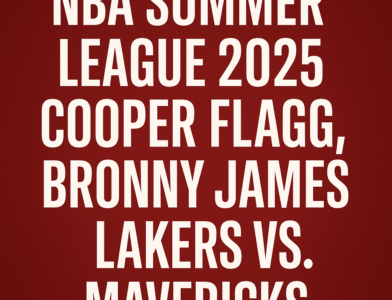 NBA Summer League 2025: Cooper Flagg, Bronny James, and the Lakers vs Mavericks Showdown
